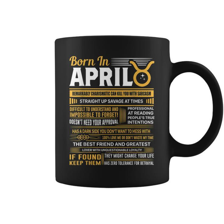 Born In April Taurus Funny Birthday Gift  Coffee Mug