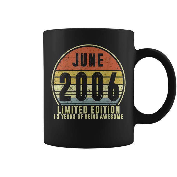 Born June 2006 Limited Edition T  2006Th Birthday Gifts Coffee Mug