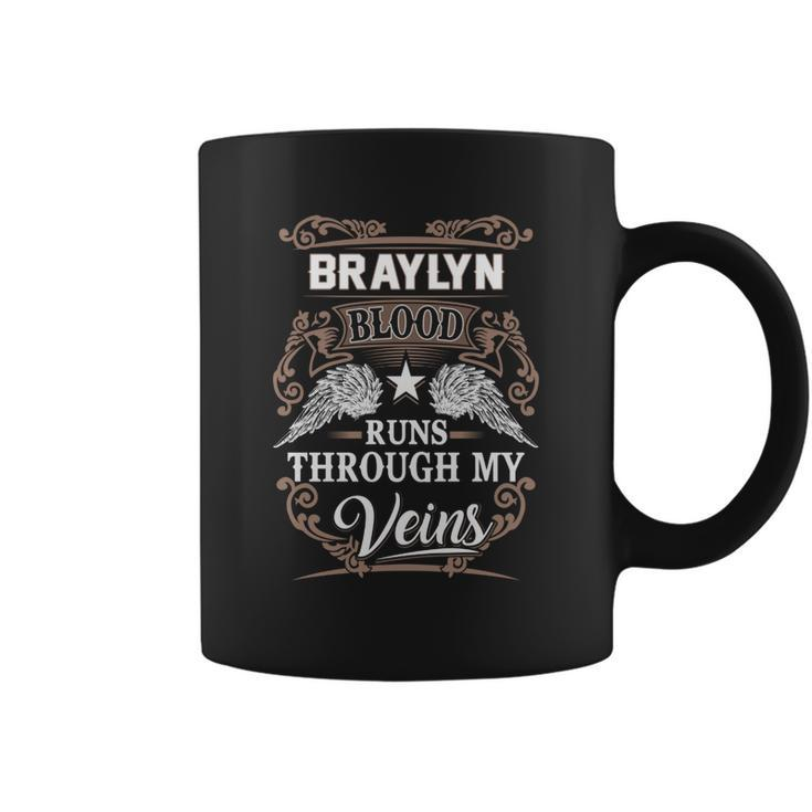 Braylyn Name - Braylyn Blood Runs Through Coffee Mug