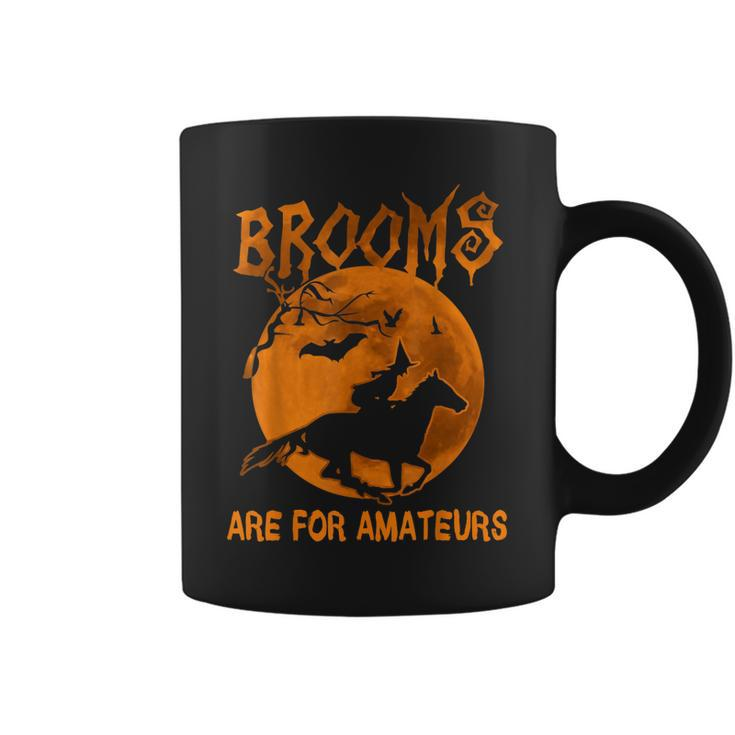Brooms Are For Amateurs Witch Riding Horse Halloween Women  Coffee Mug
