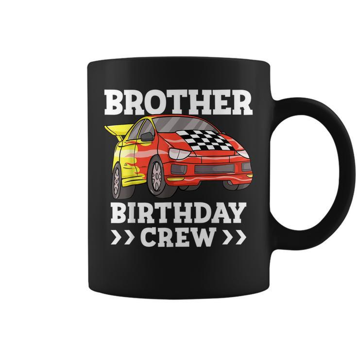 Brother Birthday Crew Race Car Bro Racing Car  Coffee Mug
