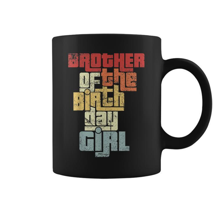 Brother Of The Birthday Girl Vintage Graphic Matching Family  Coffee Mug