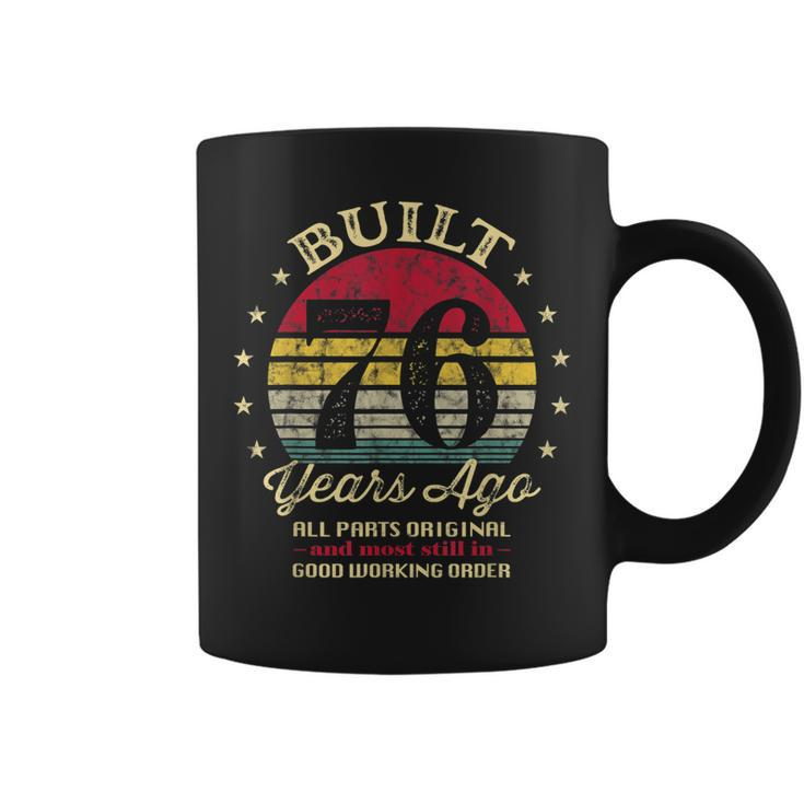 Built 76 Years Ago 76Th Birthday All Parts Original 1947  Coffee Mug