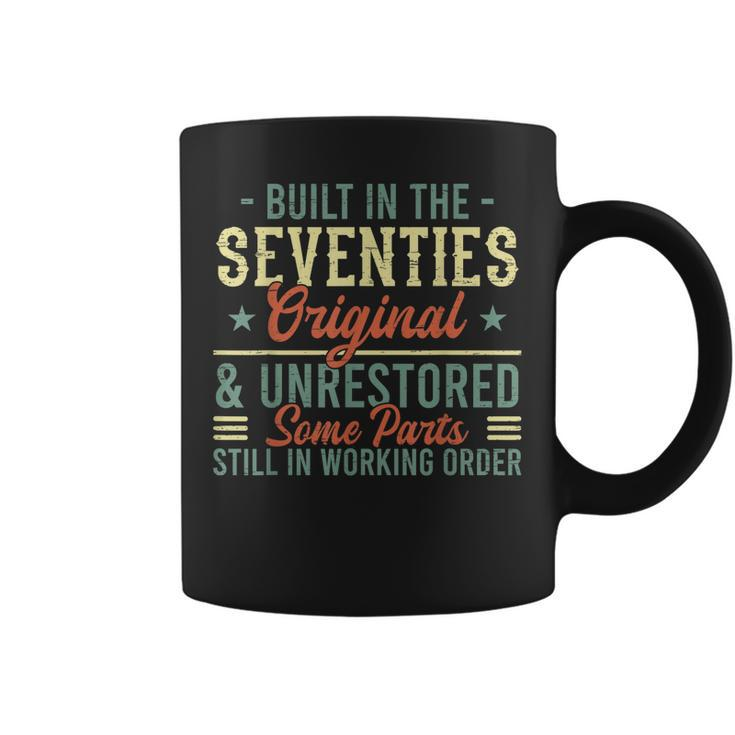 Built In The Seventies Born In The 1970S - 70S 80S 90S Coffee Mug