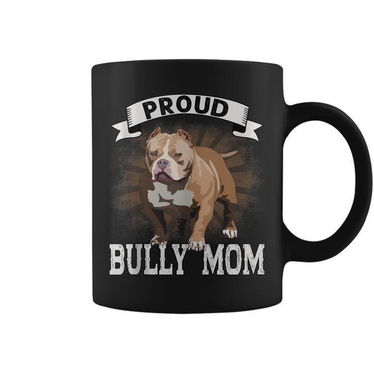 Bully Xl Pitbull Crazy Lover Proud Dog Mom American Bully  Coffee Mug