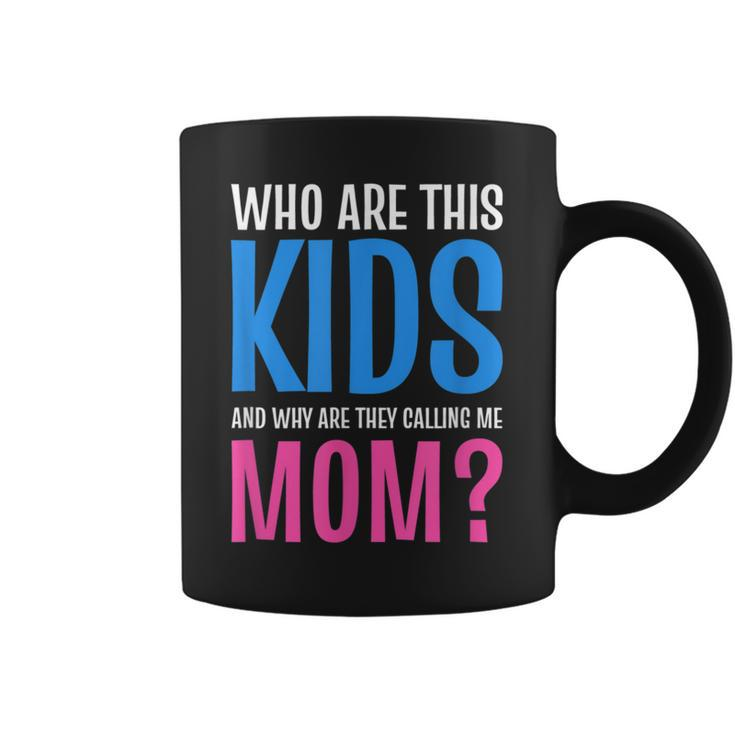 Calling Me Mom Funny Mother T Coffee Mug