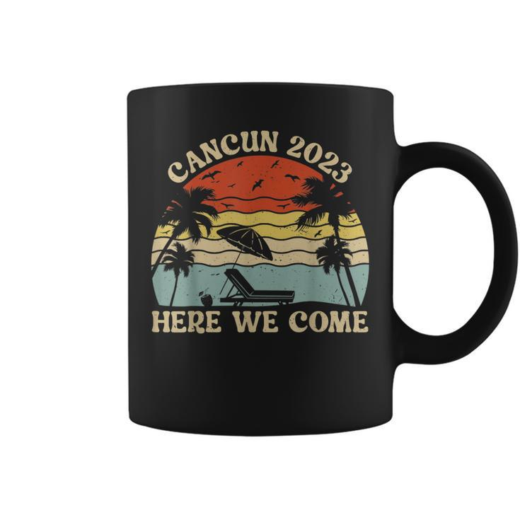 Cancun 2023 Here We Come Matching Family Friends Vacation  Coffee Mug