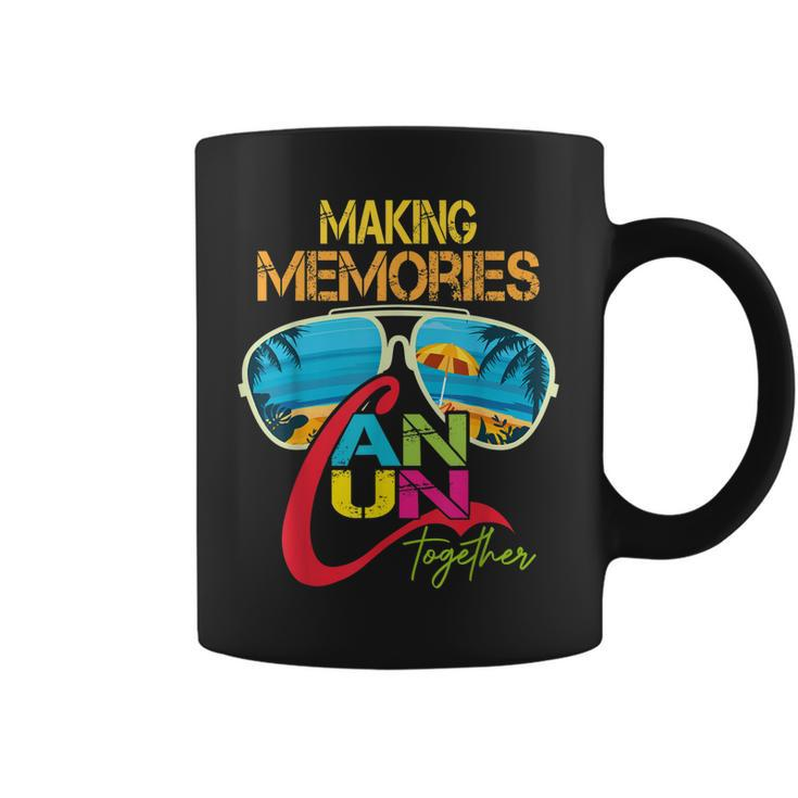Cancun Mexico Making Memories Together Family Vacation Coffee Mug