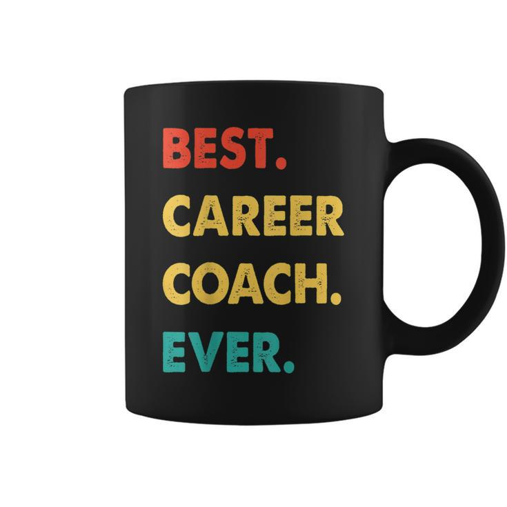 Career Coach Retro Best Career Coach Ever Coffee Mug