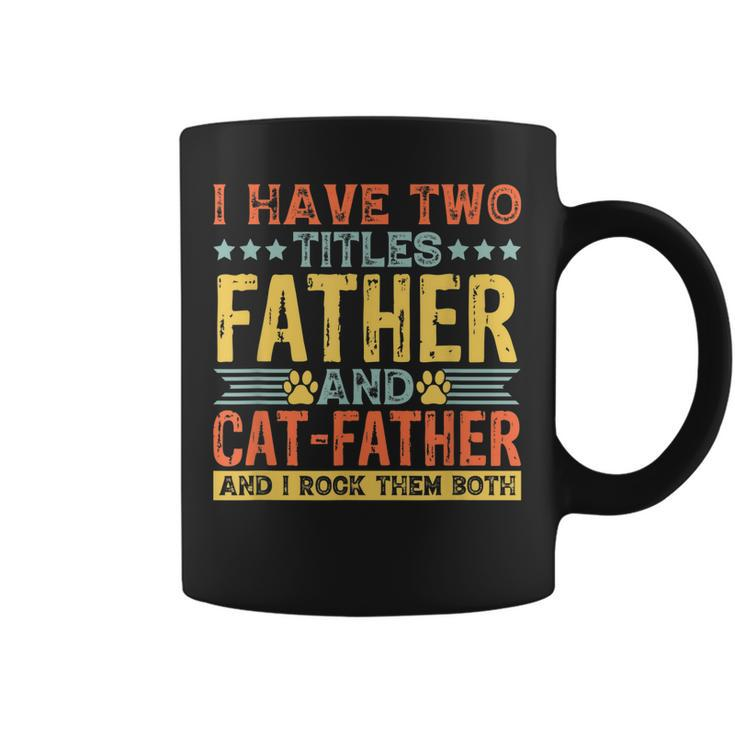Cat Lover Dad Quote Funny Kitty Father Kitten Fathers Day Coffee Mug