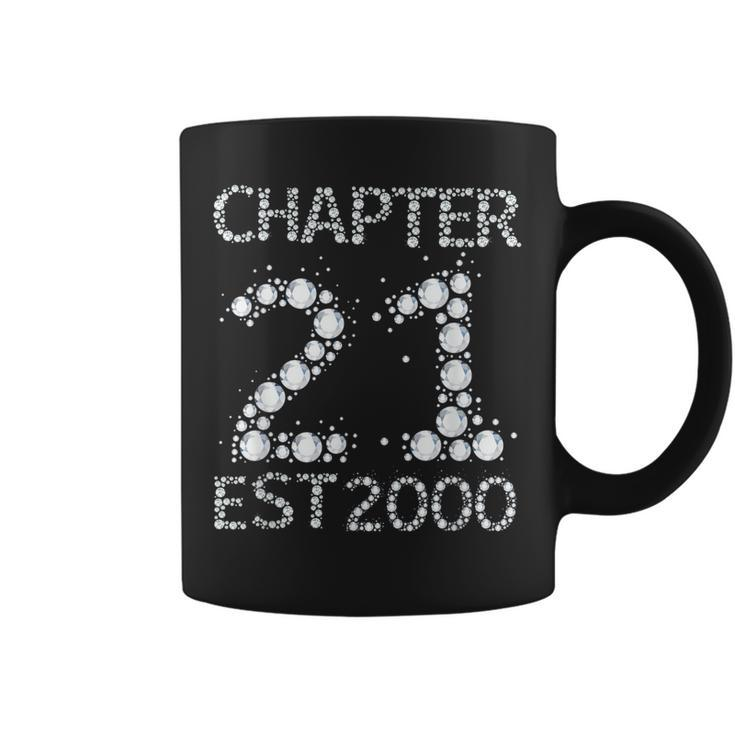 Chapter 21 Est 2000 21St Birthday Born In 2000  Coffee Mug
