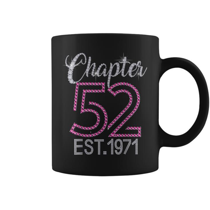 Chapter 52 Est 1971 52Nd Birthday  Gift For Womens  Coffee Mug