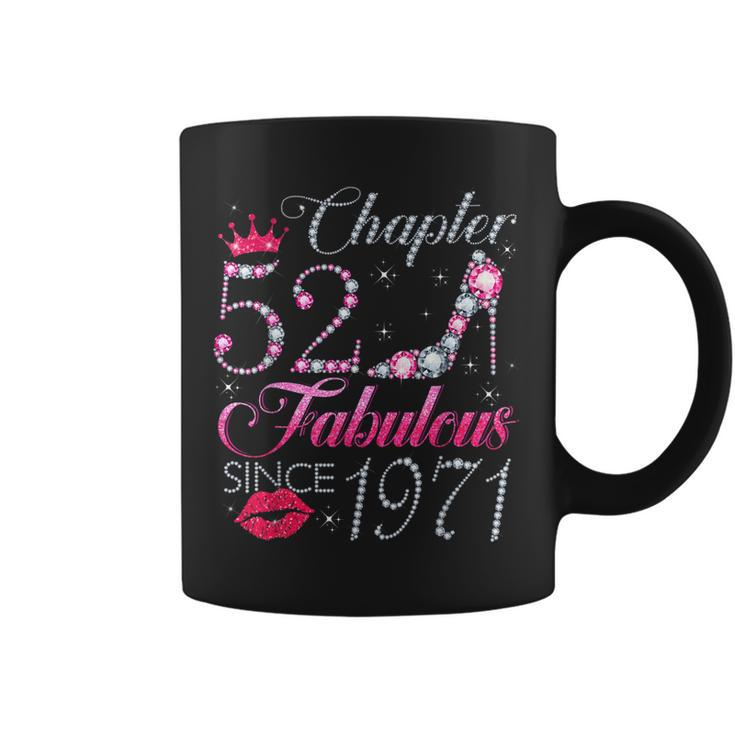 Chapter 52 Fabulous Since 1971 52Nd Birthday Gift For Women  Coffee Mug
