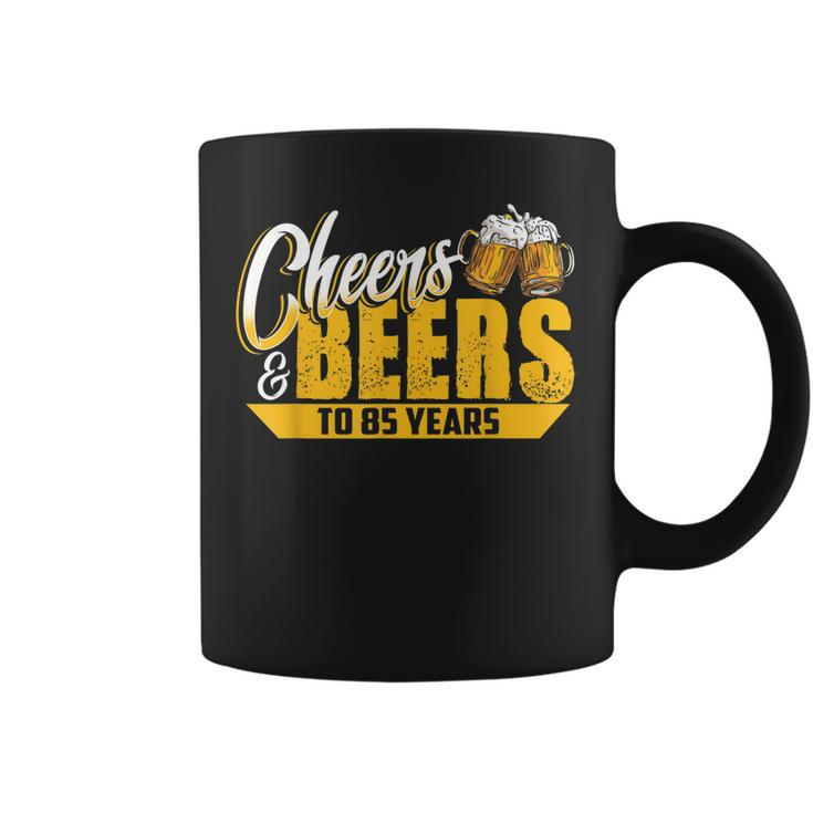 Cheers & Beers To 85 Years Tshirt Birthday Gift Men Women Coffee Mug
