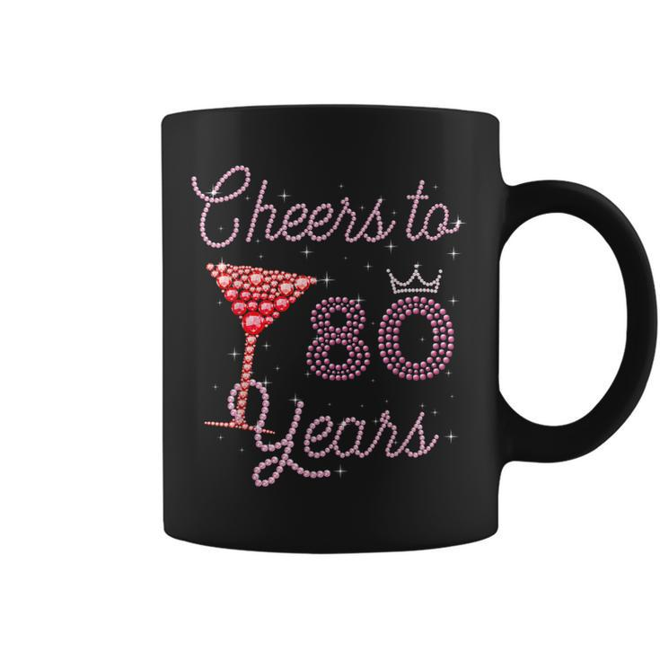 Cheers To 80 Years 80Th Birthday 80 Years Old Bday  Coffee Mug