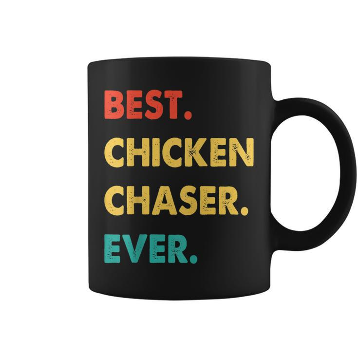 Chicken Chaser Profession Retro Best Chicken Chaser Ever Coffee Mug