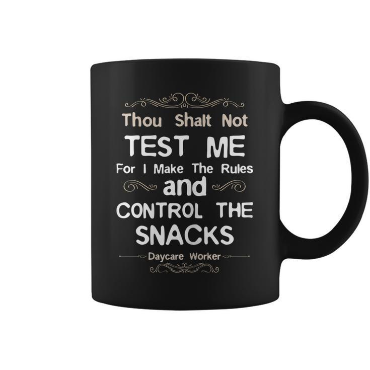 Childcare Provider T Shirt - Thou Shalt Not Test Me Daycare Coffee Mug