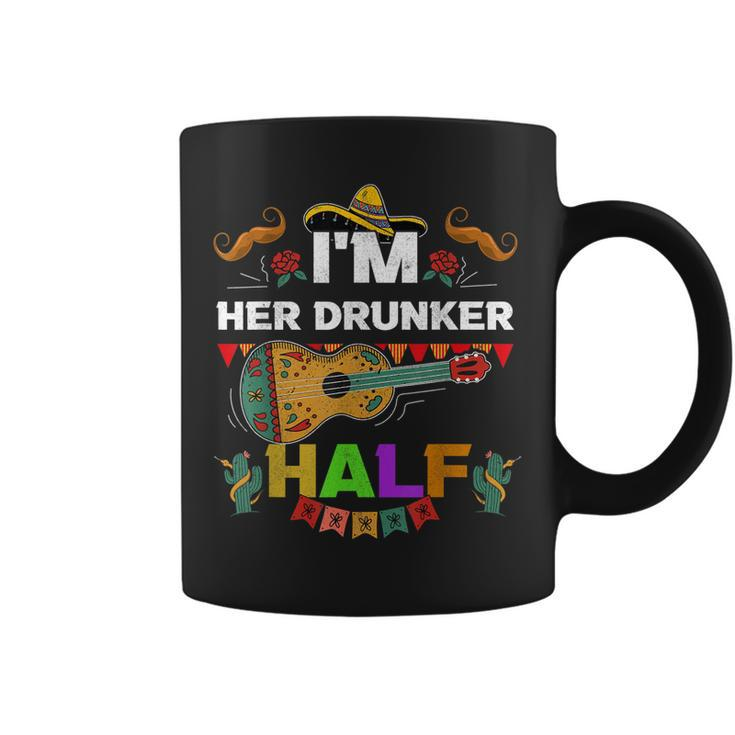 Cinco De Mayo Father Mexican Fiesta Im Her Drunker Half Gift For Mens Coffee Mug