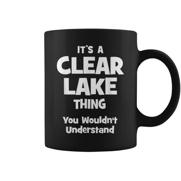 Clear Lake Thing College University Alumni Funny  Coffee Mug