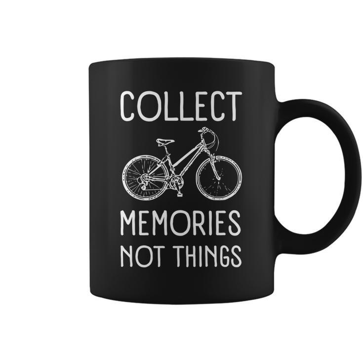 Collect Memories Not Things Inspirational  For Cycling   Coffee Mug