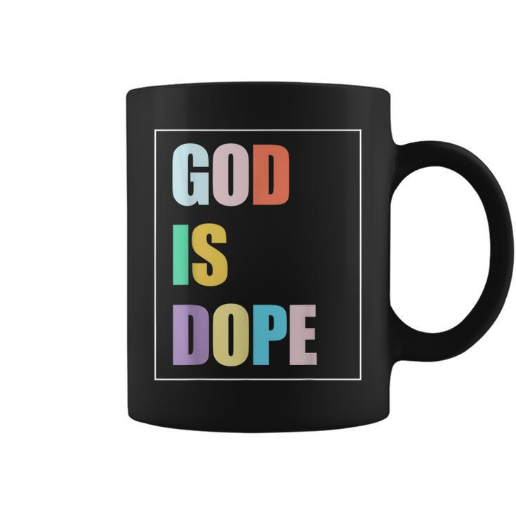 Colorful God Is Dope Funny Christian Faith Believer Gift  Coffee Mug