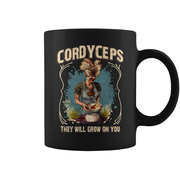 Cordyceps They Will Grow On You   Coffee Mug