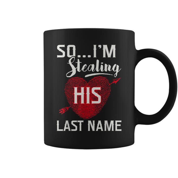 Couple  So Im Stealing His Last Name For Women Coffee Mug