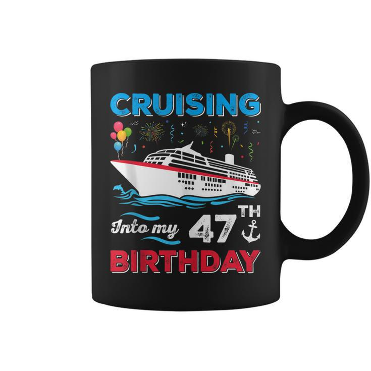 Cruising Into My 47Th Birthday 47 Year Old Birthday Cruise  Coffee Mug