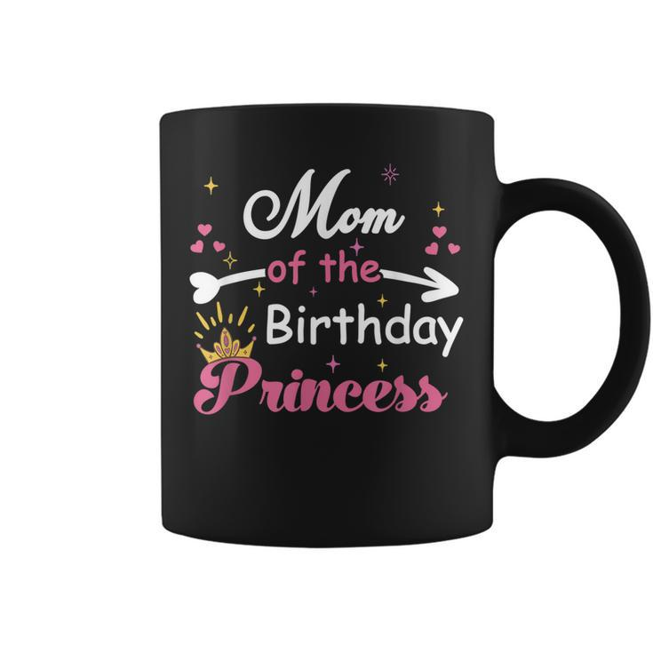 Cute Mom Of The Birthday Princess Funny Mama Mother Women Coffee Mug