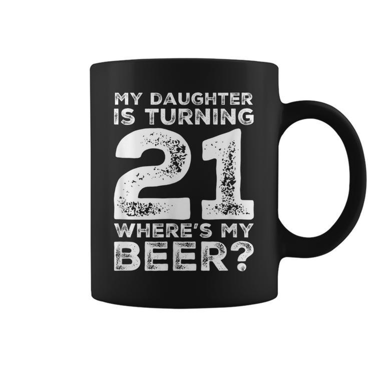 Dad 21St Birthday Daughter Turning 21 Years Old Beer Coffee Mug