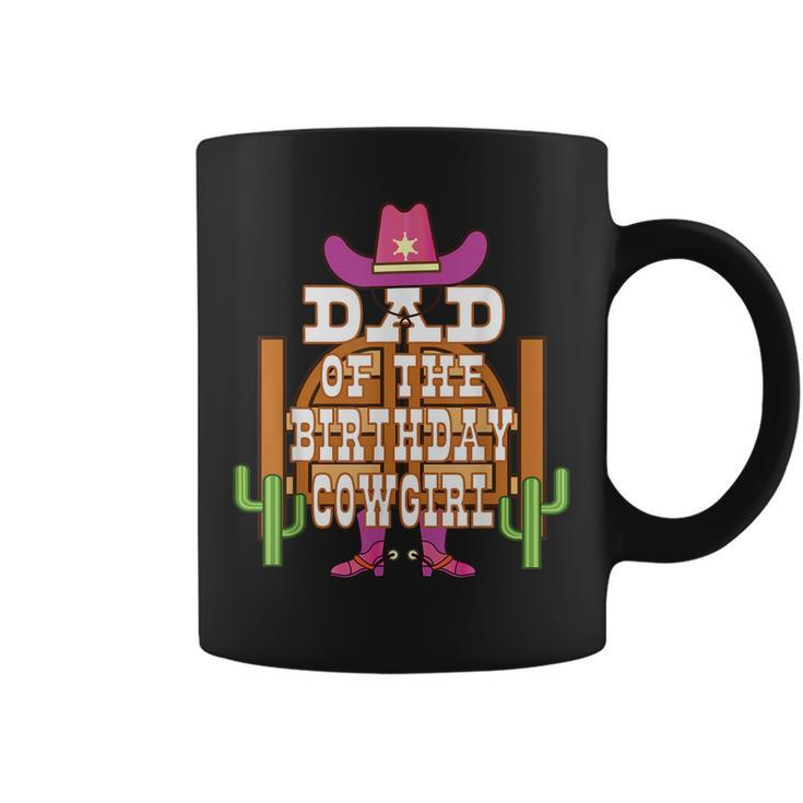 Dad Of The Birthday Cowgirl Kids Rodeo Party B-Day  Coffee Mug