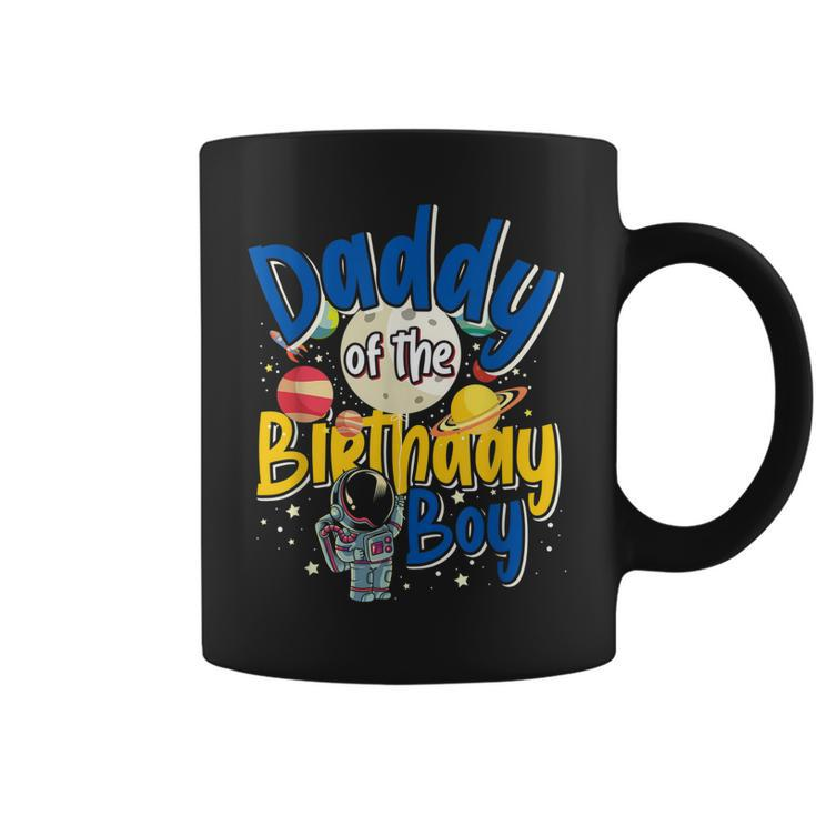 Daddy Of The Birthday Boy Father Gift Astronaut Birthday Coffee Mug