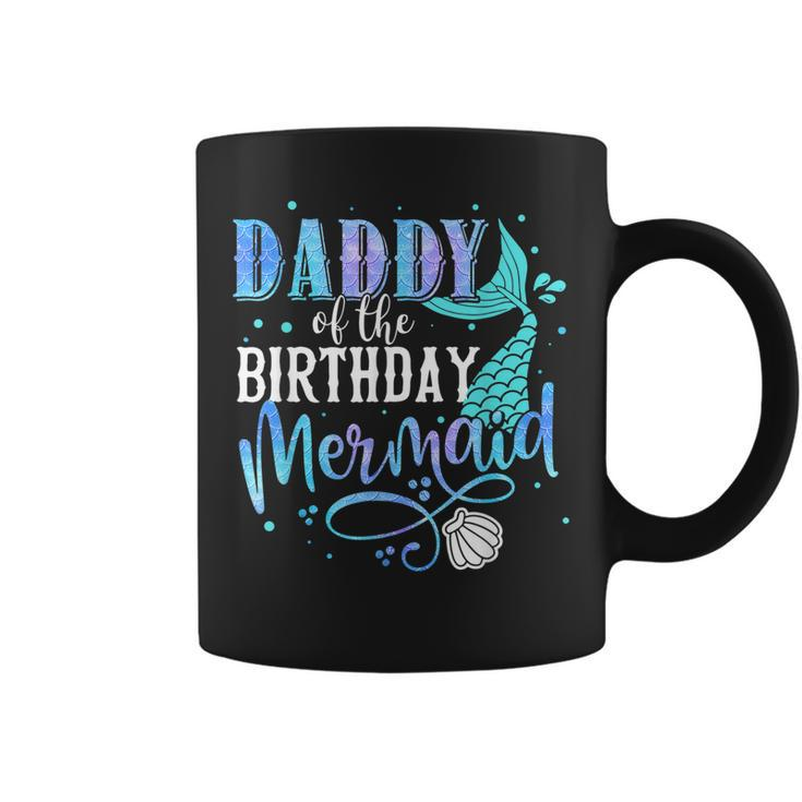 Daddy Of The Birthday Mermaid Family Matching Party Squad  Coffee Mug