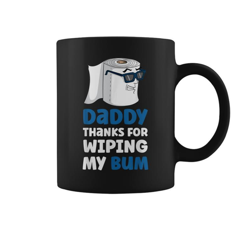 Daddy Thanks For Wiping My Bum Fathers Day Coffee Mug