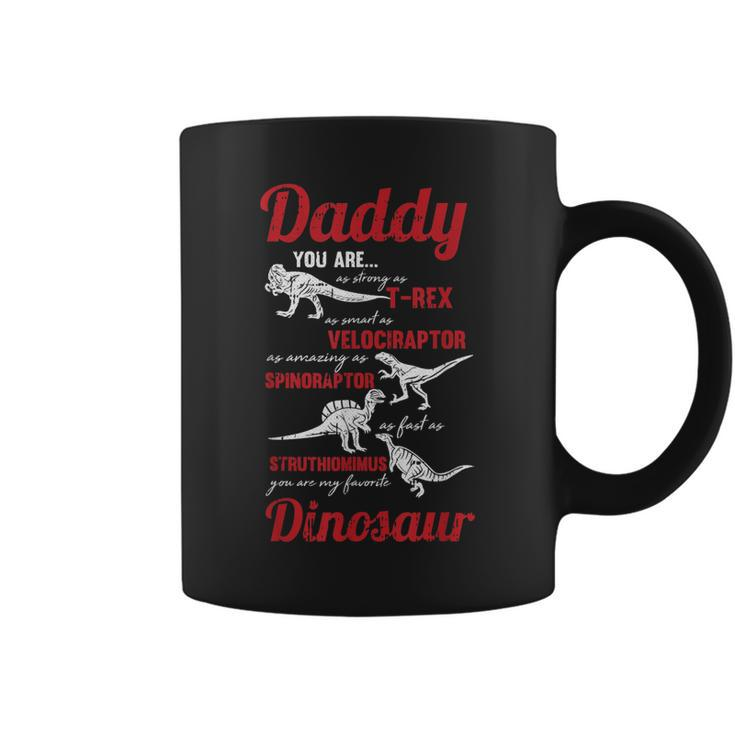 Daddy You Are My Favorite Dinosaur Fathers Day Son Daughter Coffee Mug