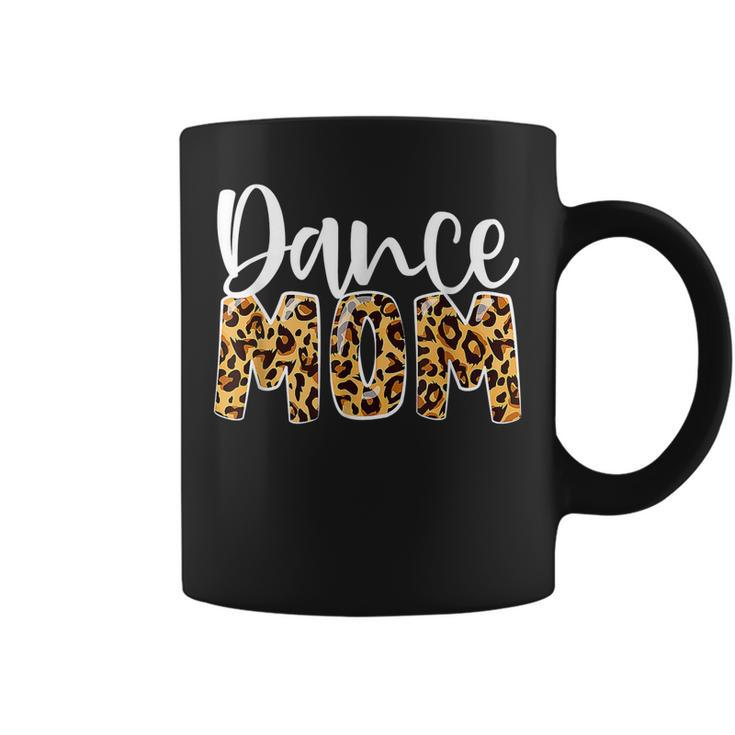 Dance Mom Leopard Dancer Lovers Ballerina Ballet Mothers Day  Coffee Mug