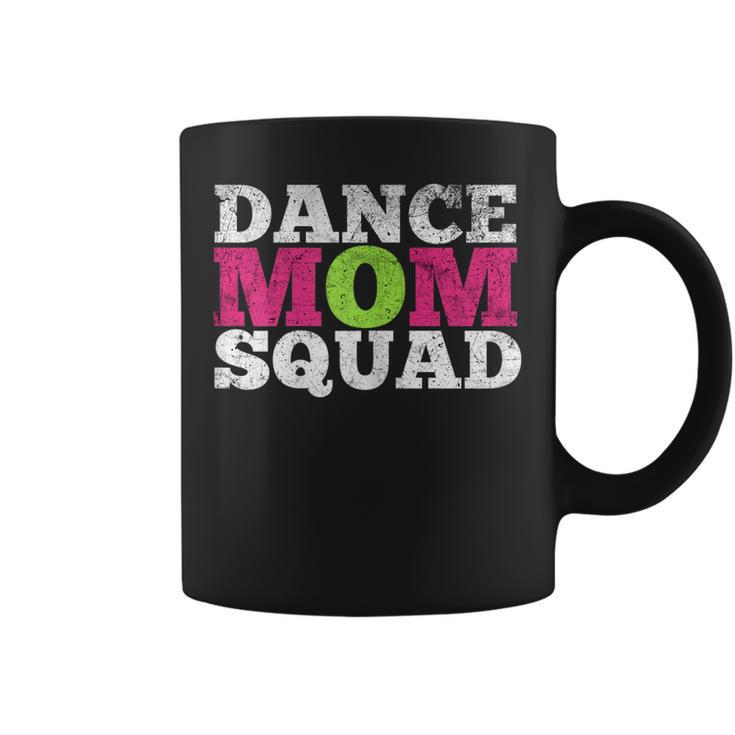 Dancer Dance Mom Squad Gift For Womens Coffee Mug