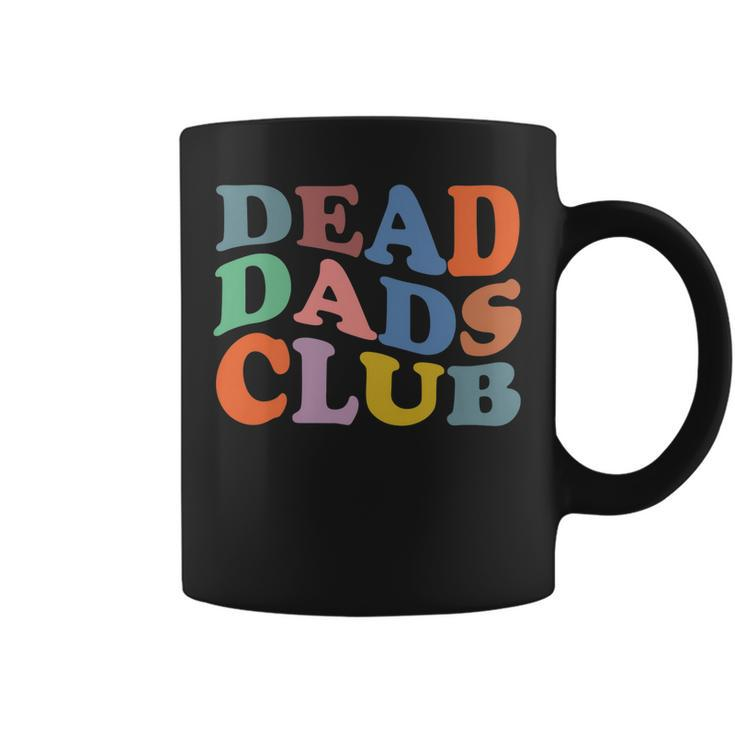 Dead Dad Club Vintage Funny Saying   Coffee Mug