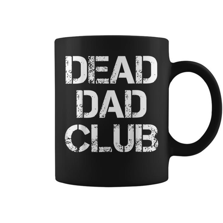 Dead Dad Club Vintage Funny Saying Coffee Mug