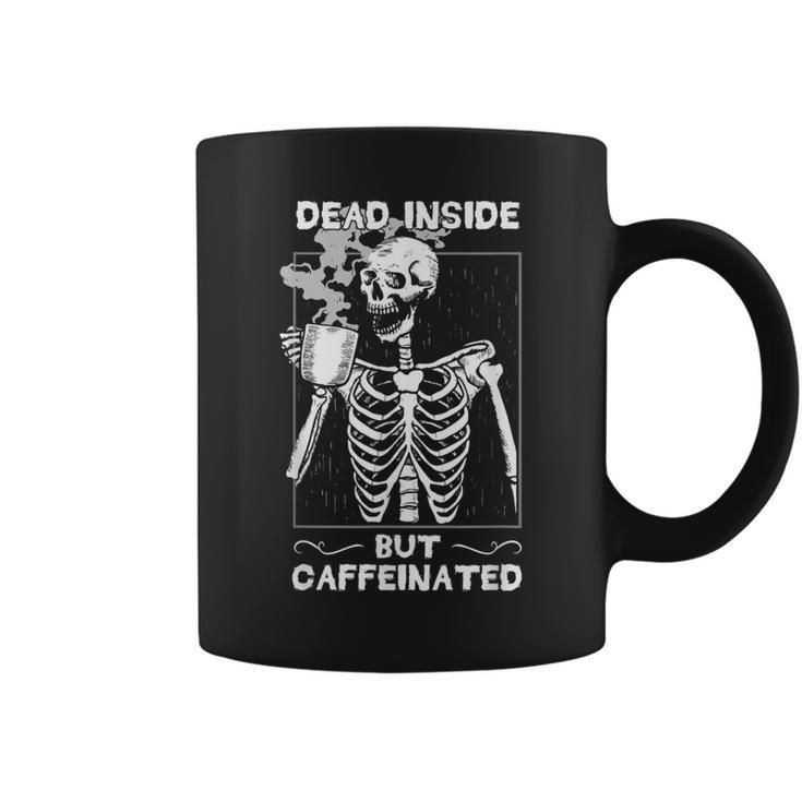 Dead Inside But Caffeinated Skeleton Drinking Coffee Funny  Coffee Mug