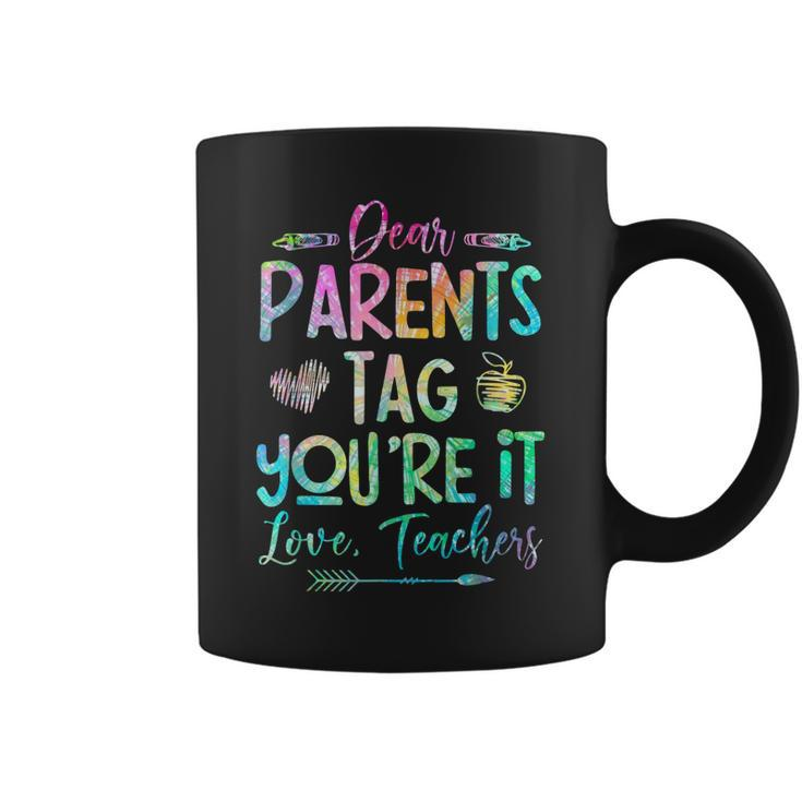 Dear Parents Tag Youre It Love Teacher Tie Dye Funny Teacher  Coffee Mug