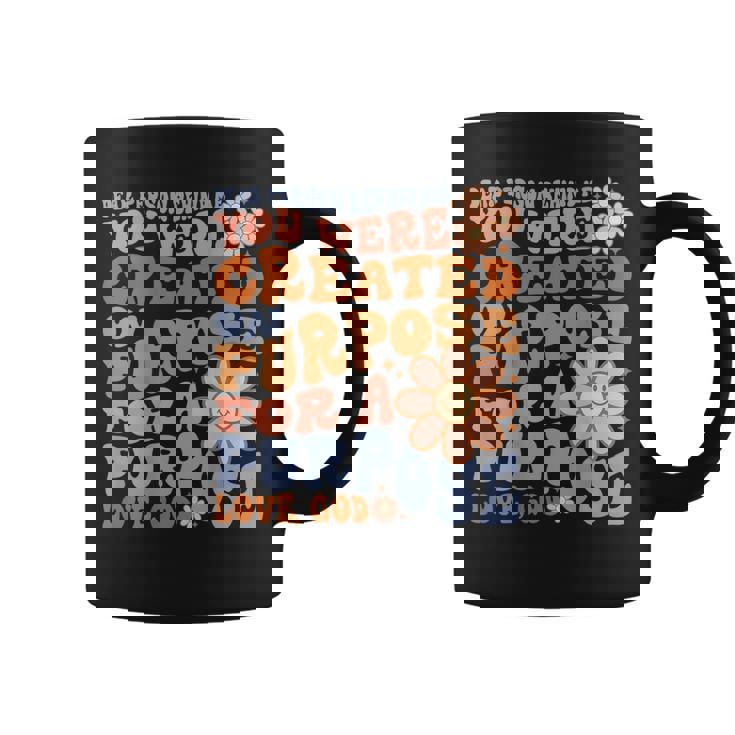 Dear Person Behind Me You Were Created On Purpose Back Print  Coffee Mug