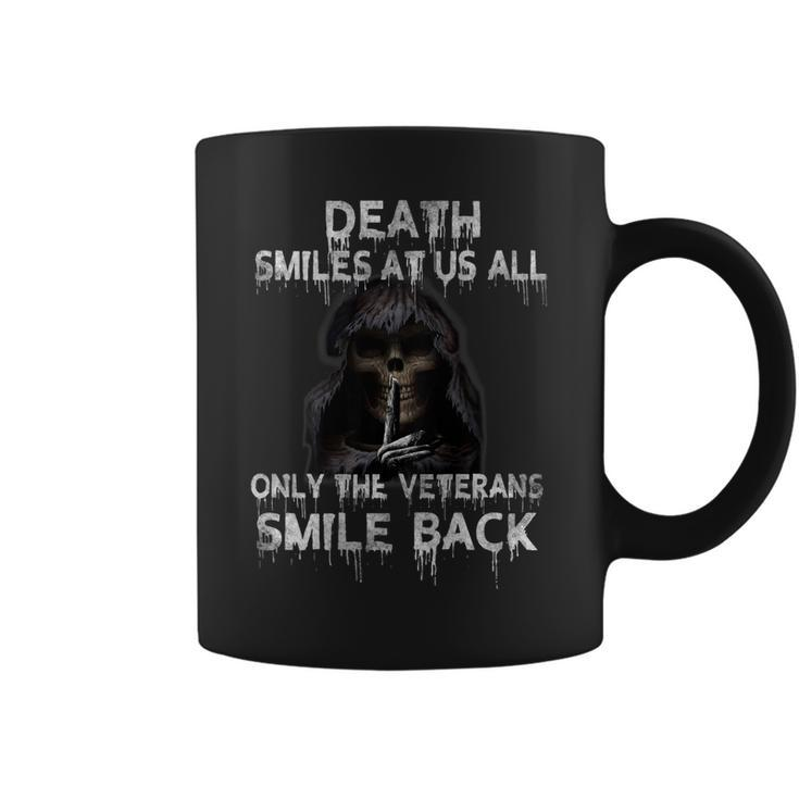 Death Smiles At Us All Only The Veterans Smile Back On Back  Coffee Mug