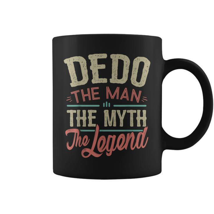Dedo  From Grandchildren Dedo The Myth The Legend Gift For Mens Coffee Mug