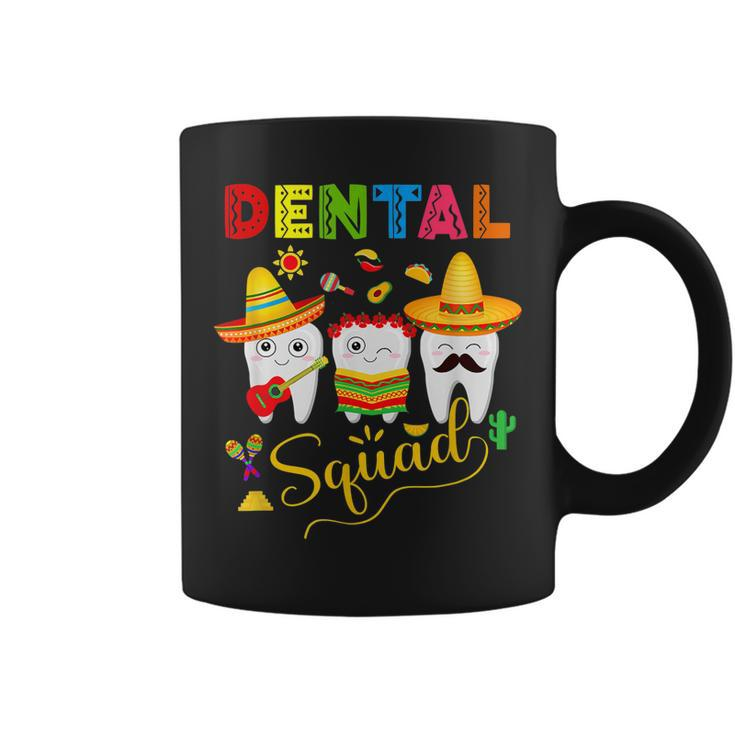 Dental Squad Cinco De Mayo Tooth Mexican Sombrero Dentist Coffee Mug