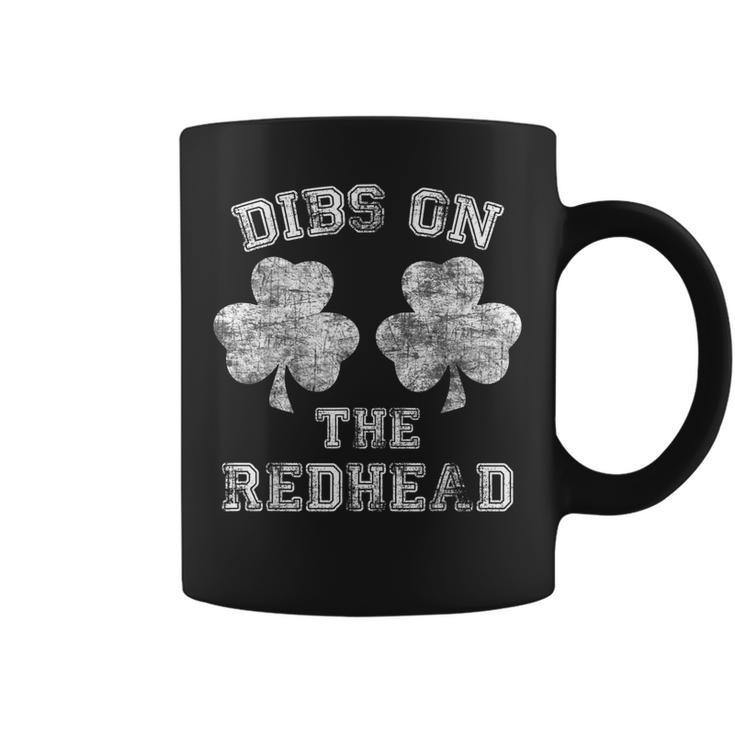 Dibs On The Redhead  St Patricks Day Drinking Gift  Coffee Mug