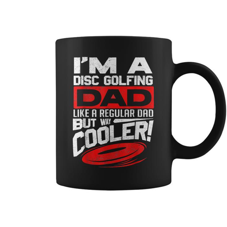 Disc Golf Im A Disc Golfing Dad Father Day Disc Golf Player  Coffee Mug