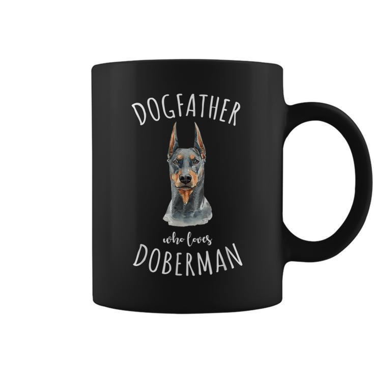 Doberman Pinscher Dad Dogfather Lover Gift Best Dog Owner Coffee Mug