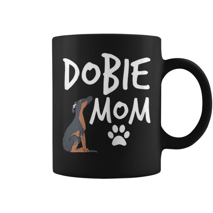 Dobie Mom Doberman Pinscher Dog Puppy Pet Lover Gift  Coffee Mug