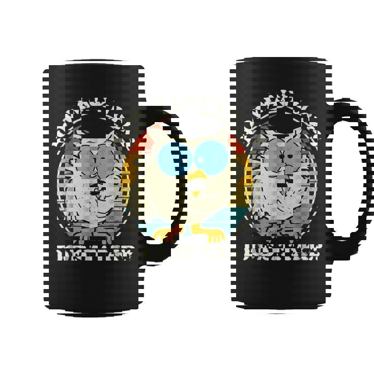 Does It Take   Coffee Mug